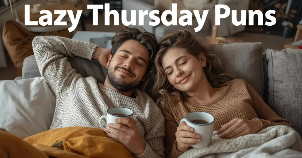 Lazy Thursday Puns
