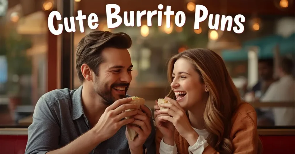 Cute Burrito Puns