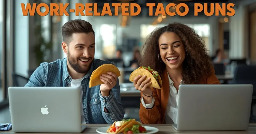 Work-Related Taco Puns