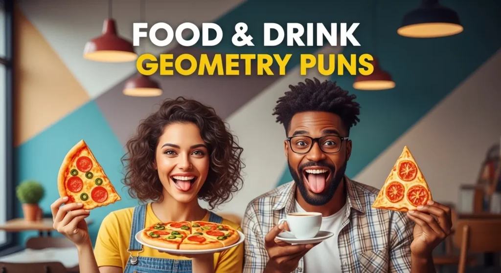 Food & Drink Geometry Puns