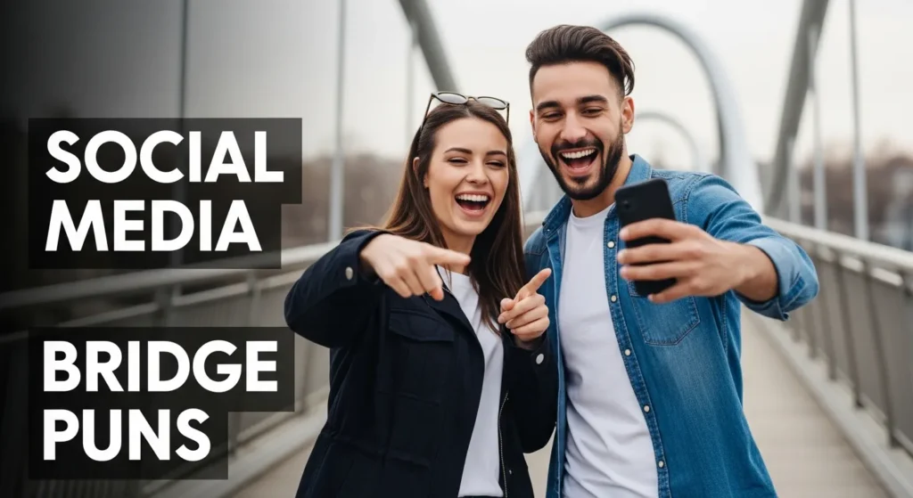 Social Media Bridge Puns