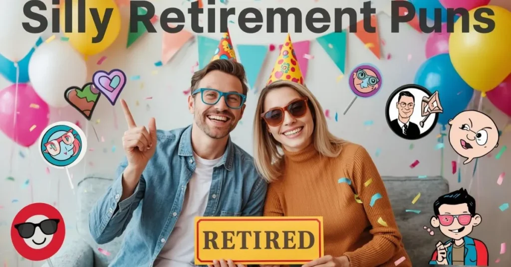 Silly Retirement Puns