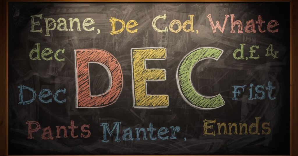 Other Words That Use “Dec”