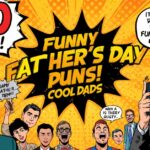 200 Funny Father’s Day Puns For Cool Dads