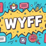 WYFF Meaning in Text, Chat, Snapchat, and Social Media