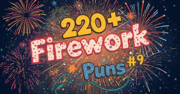 Firework Puns