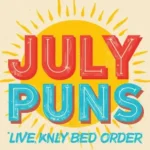 July Puns