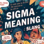 Sigma Meaning Slang: What Does Sigma Mean in Text and Social Media?