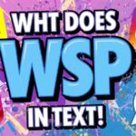what does wsp mean in text