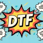dtf meaning